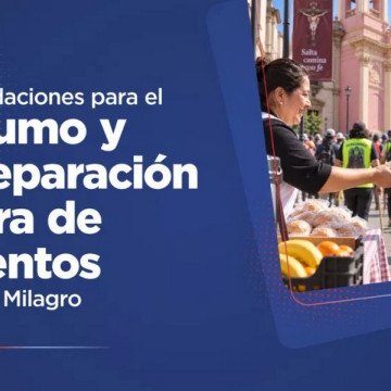 Brindan recomendaciones para el consumo y la preparación segura de alimentos durante el Milagro